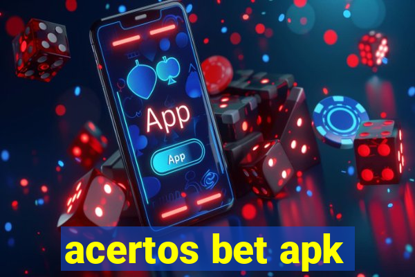 acertos bet apk